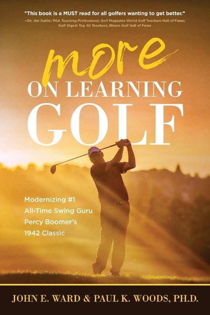 More on Learning Golf, John E Ward ; Paul Woods - Paperback - 9781646636730