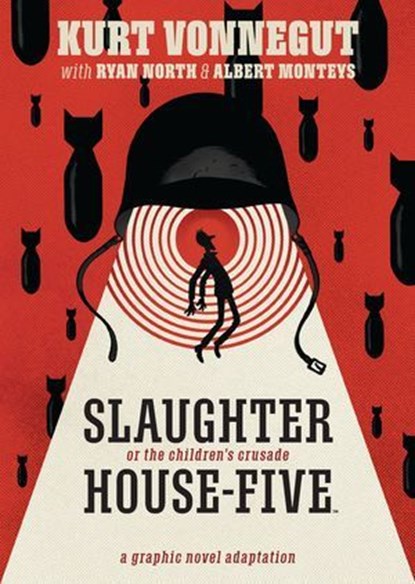 Slaughterhouse-Five: The Graphic Novel, Kurt Vonnegut ; Ryan North - Ebook - 9781646680375