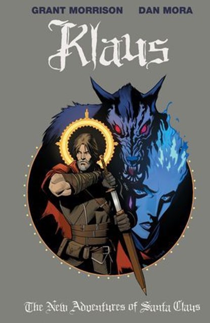 Klaus: The New Adventures of Santa Claus, Grant Morrison - Ebook - 9781646681518