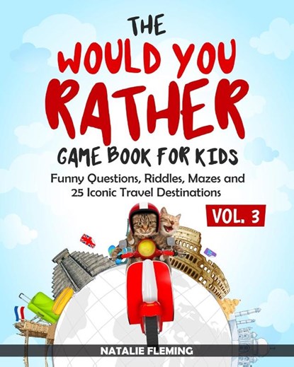 The Would You Rather Game Book for Kids, Natalie Fleming - Paperback - 9781646694471