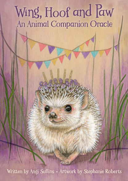 Wing, Hoof and Paw: An Animal Companion Oracle, Angi Sullins - Gebonden - 9781646711833