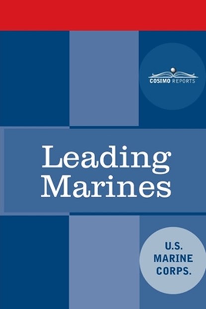 Leading Marines: McWp 6-11, The Us Marine Corps - Paperback - 9781646790128