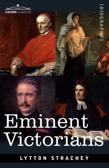 Eminent Victorians, Lytton Strachey - Paperback - 9781646792801