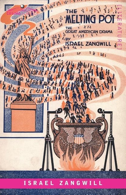The Melting Pot, Israel Zangwill - Paperback - 9781646794676
