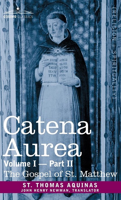 Catena Aurea, St Thomas Aquinas - Gebonden - 9781646796687