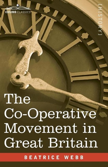 The Co-Operative Movement in Great Britain, Beatrice Webb - Paperback - 9781646797288