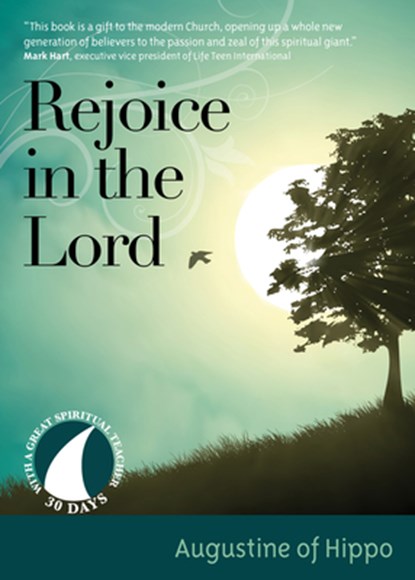 Rejoice in the Lord, Augustine of Hippo - Paperback - 9781646800438