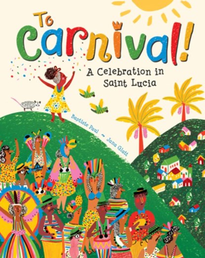TO CARNIVAL, Baptiste Paul - Gebonden - 9781646861613