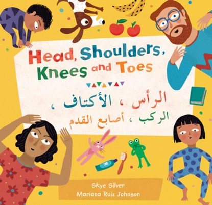 Head, Shoulders, Knees and Toes (Bilingual Arabic & English), Skye Silver - Paperback - 9781646863778