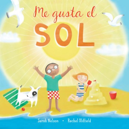 Me Gusta El Sol, Sarah Nelson - Gebonden - 9781646865208