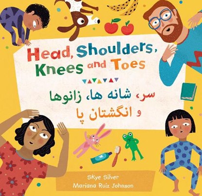 Head, Shoulders, Knees and Toes (Bilingual Dari & English), Skye Silver - Paperback - 9781646866984