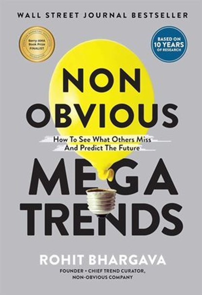 Non Obvious Megatrends, Rohit Bhargava - Ebook - 9781646870066