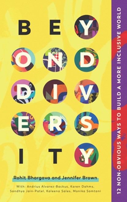 Beyond Diversity, Rohit Bhargava ; Jennifer Brown - Paperback - 9781646870516