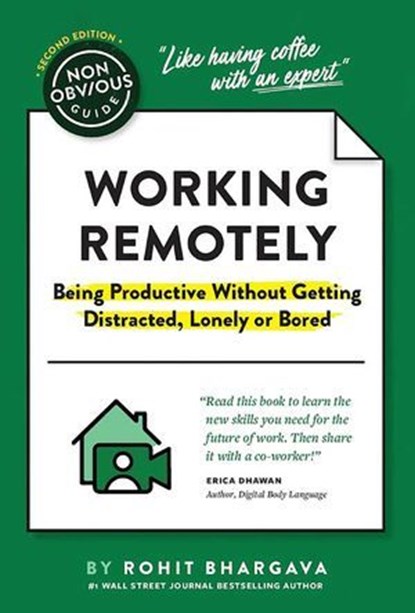The Non-Obvious Guide to Working Remotely, Rohit Bhargava - Ebook - 9781646870530