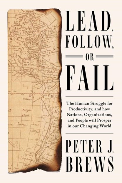Lead, Follow, or Fail, Peter J. Brews - Gebonden - 9781646871650