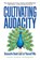 Cultivating Audacity, Anne Marie Anderson - Gebonden - 9781646871698