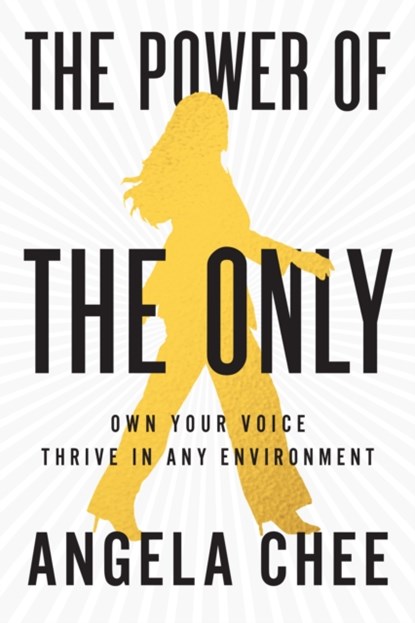 The Power of the Only, Angela Chee - Gebonden - 9781646871704