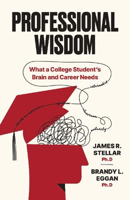 Professional Wisdom, James Stellar ; Brandy Eggan - Paperback - 9781646872046