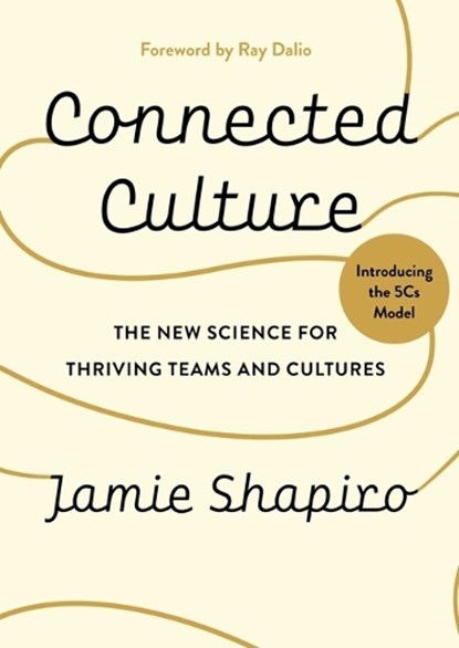 Connected Culture: The New Science for Thriving Teams and Cultures, Jamie Shapiro - Gebonden - 9781646872343