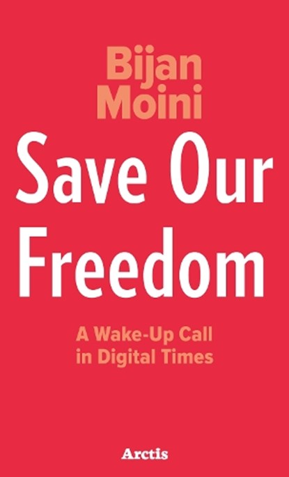 Save Our Freedom, MOINI,  Bijan - Gebonden - 9781646900084