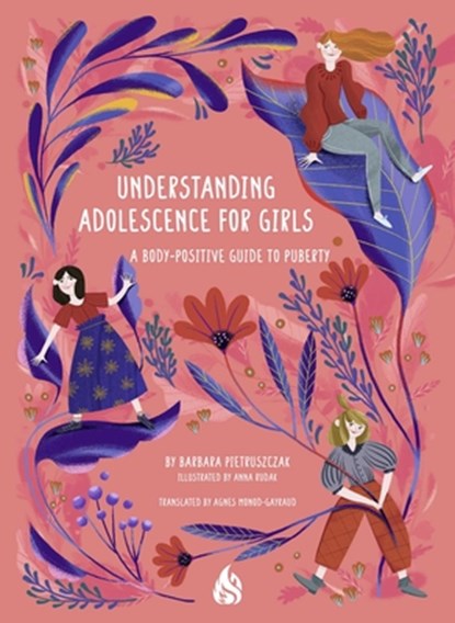 Understanding Adolescence for Girls, Barbara Pietruszczak - Paperback - 9781646900411