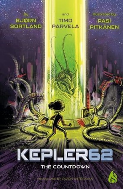 Kepler62 #2: The Countdown, Bjorn Sortland ; Timo Parvela ; Pasi Pitkanen - Ebook - 9781646906314