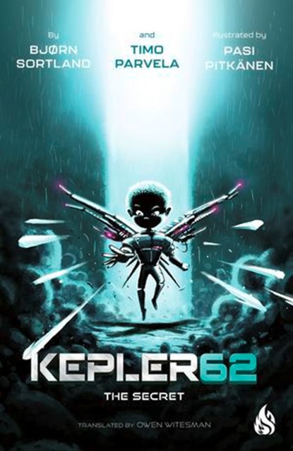 Kepler62 #6: The Secret, Bjørn Sortland ; Timo Parvelo - Ebook - 9781646906352