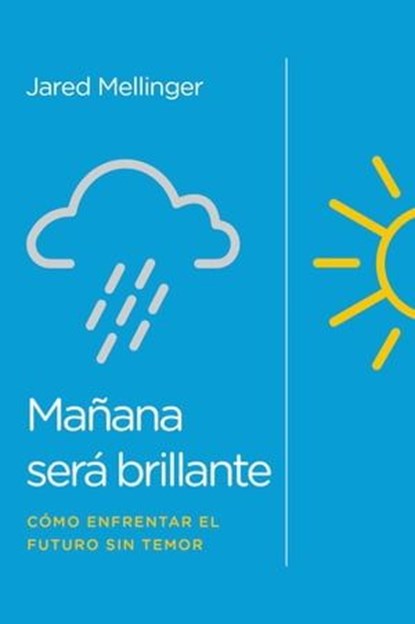 Mañana será brillante, Jared Mellinger - Ebook - 9781646911226