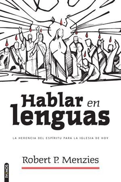 Hablar en Lenguas, Robert P. Menzies - Ebook - 9781646913428