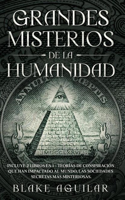 Grandes Misterios de la Humanidad, Blake Aguilar - Paperback - 9781646945962