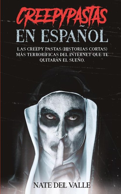 Creepypastas en Espanol, Nate Valle - Paperback - 9781646946143
