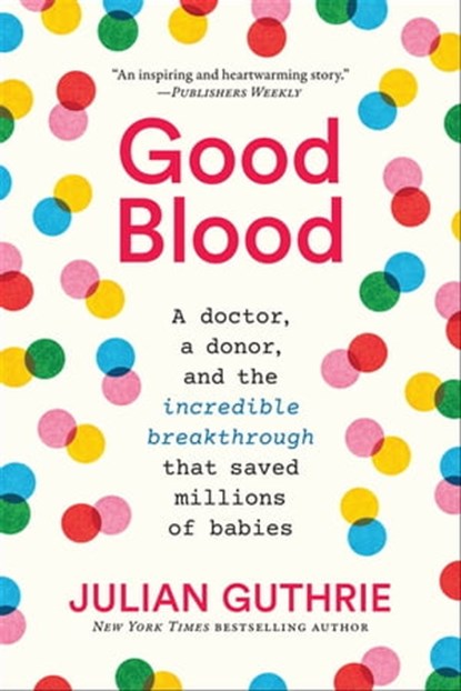 Good Blood, Julian Guthrie - Ebook - 9781647000158