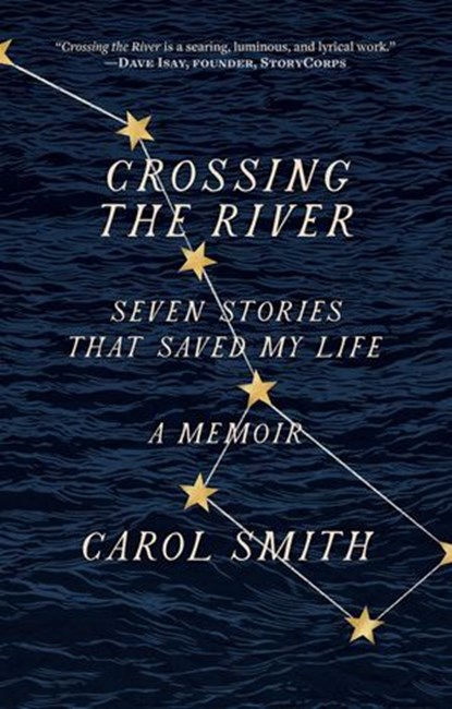 Crossing the River, Carol Smith - Ebook - 9781647000967