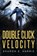 Double Click Velocity, Sharon E Harris - Paperback - 9781647017385