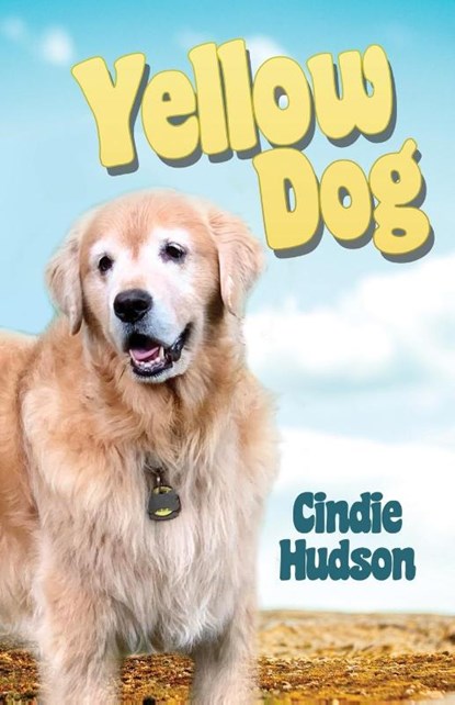 Yellow Dog, Cindie Hudson - Paperback - 9781647024093