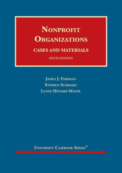 Nonprofit Organizations, James J. Fishman ; Stephen Schwarz ; Lloyd Hitoshi Mayer - Gebonden - 9781647081072