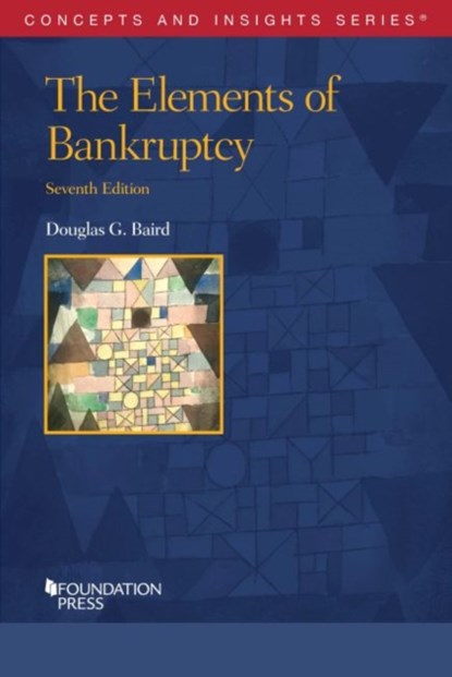 Elements of Bankruptcy, Douglas G. Baird - Paperback - 9781647083762