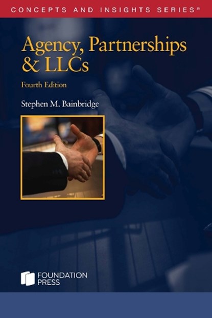 Agency, Partnerships & LLCs, Stephen M. Bainbridge - Paperback - 9781647085735