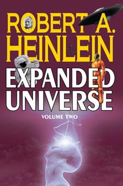 Robert A. Heinlein's Expanded Universe (Volume Two), Robert A Heinlein - Gebonden - 9781647100575