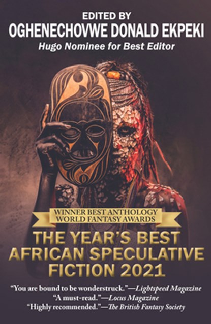 The Year's Best African Speculative Fiction (2021), Oghenechovwe Donald Ekpeki - Gebonden - 9781647100742