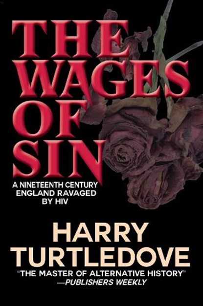 The Wages of Sin, Harry Turtledove - Gebonden - 9781647100926