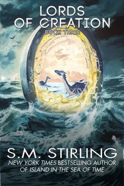 Lords of Creation, S. M. Stirling - Ebook - 9781647101008
