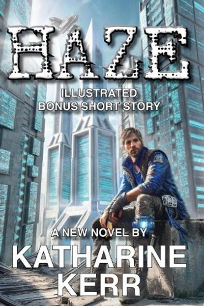 Haze: Illustrated with Bonus Short Story, Katharine Kerr - Gebonden - 9781647101510