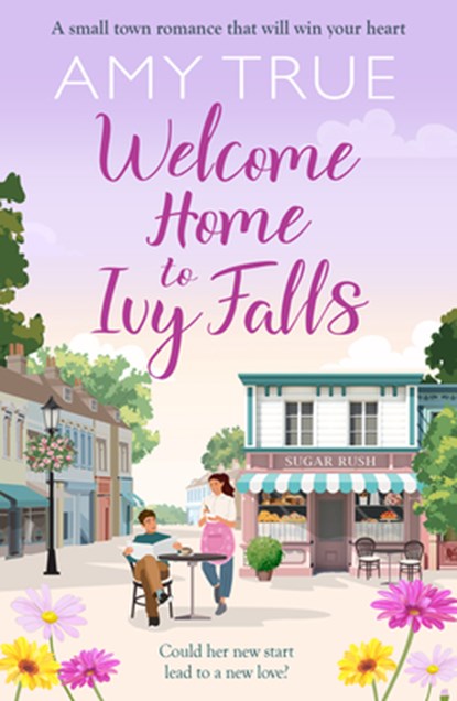 Welcome Home to Ivy Falls, Amy True - Paperback - 9781647101633
