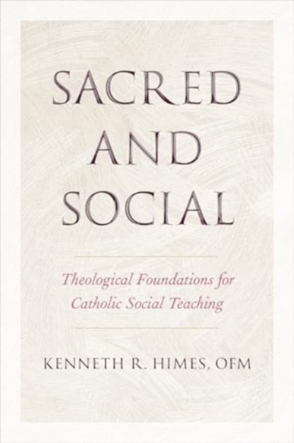 Sacred and Social, Kenneth R. Himes - Gebonden - 9781647125479