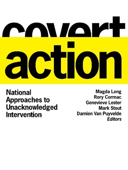 Covert Action, Magda Long ; Rory Cormac ; Genevieve Lester - Gebonden - 9781647126285