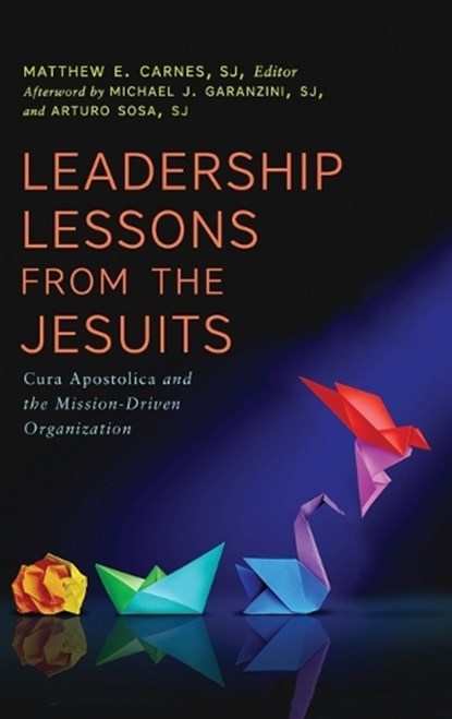 Leadership Lessons from the Jesuits, Matthew E. Carnes - Gebonden - 9781647127152