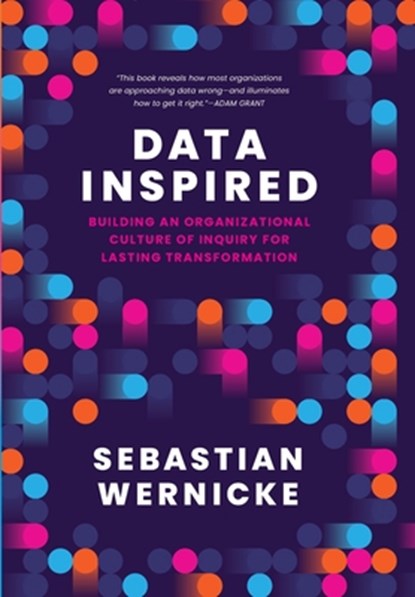 Data Inspired, Sebastian Wernicke - Gebonden - 9781647127183