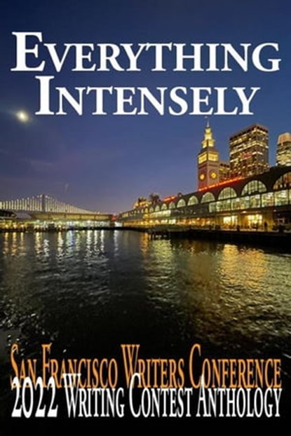 Everything Intensely, E. A. Provost - Ebook - 9781647150068