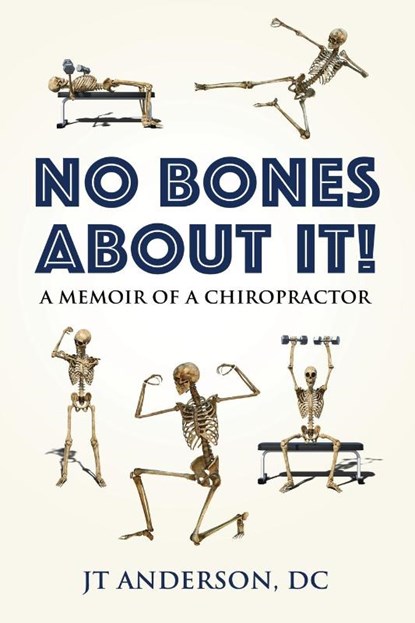 No Bones about It, Jt Anderson DC - Paperback - 9781647191795